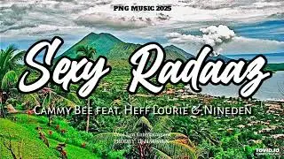 Cammy Bee   Sexy Radaaz 2025feat  Heff & Nineden