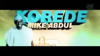 KOREDE by Mike Abdul lyrics video.