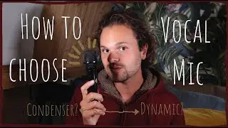Condenser or Dynamic? How To Choose the Best Vocal Microphone