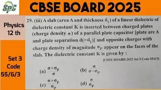 Q29 A slab ( area A and thickness d1 ) of a linear dielectric of dielectric constant K is inserted b