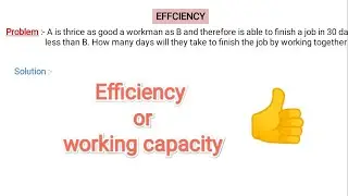 Working Capacity | Time and Work | Part -4