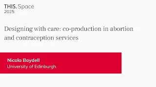 Designing with care: co-production in abortion and contraception services
