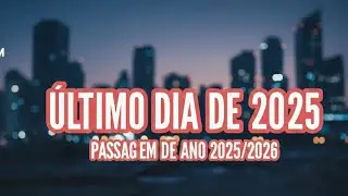 ÚLTIMO DIA DE 2025