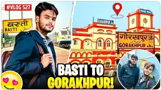 Basti to Gorakhpur by train 😍 | Travel Vlog 