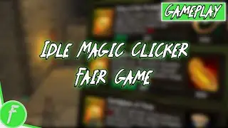 Idle Magic Clicker Fair Game Gameplay HD (Android) | NO COMMENTARY