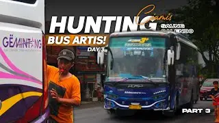 HEBOH‼️KESERUAN HUNTING BUS ARTIS DI CIAMIS | Vlog Pangandaran 2023 Day 3 - Part 3