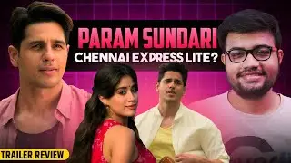 Param Sundari Trailer Review 