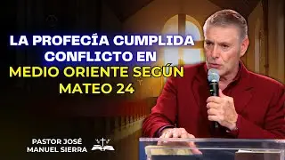 José Manuel Sierra Predica - El Evento Impactante en el Mundo que Daniel Ya Predijo para Febrero