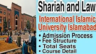 Shariah and Law from International Islamic University Islamabad || Admission Procedure Iiui || #IIUI