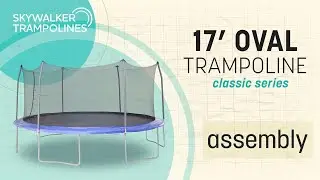 Skywalker Trampolines 17' Oval Assembly Video