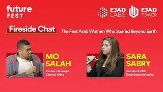 Mo Salah Fireside Chat With Sara Sabry at Future Fest 2024 | Ejad Labs
