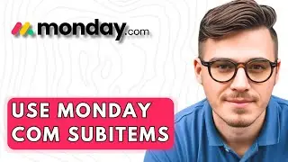 How To Use Monday com Subitems [2026 Guide]
