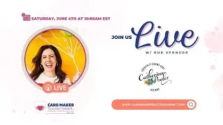 Card Maker Success Summit Demo Day June 4, 2022 - Catherine Pooler Designs