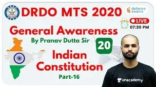 7:30 PM - DRDO MTS 2020 | General Awareness | GK by Pranav Sir | Indian Constitution (Part-16)