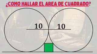 🤔&iquest;C&oacute;mo hallas el area del cuadrado? 🤔| Lindo problema de geometr&iacute;a | Algebra y  Geometr&iacute;a