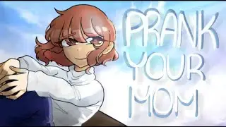 Prank your mom ACT 1 (Libby) All Endings