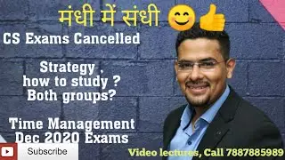 CS EXAMS Cancelled | ICSI notification| cs Executive Both modules| Strategy| Dec 2020 exams