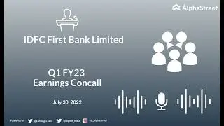 IDFC First Bank Limited Q1 FY23 Earnings Concall