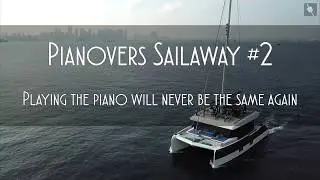 Pianovers Sailaway #2 Highlights