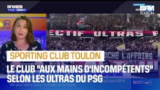 Les Ultras du PSG taclent la direction du Sporting Club Toulon