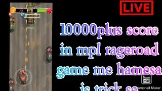 mpl rage road game trick, mpl rage road game me high score kaise banaye