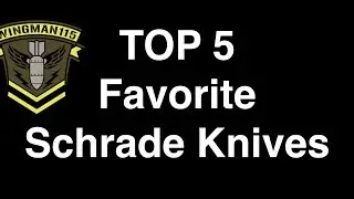 Пять любимых ножей Schrade