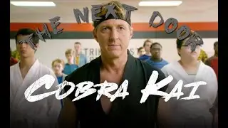 Cobra Kai - The Next Door ~INDESTRUCTABLE~
