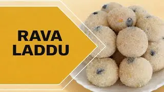 Rava Laddu Recipe | Suji Laddu | ರವ ಲಡ್ಡು | सूजी लड्डू | Rava Laddu in 10 Minutes | Suji Ladoo 