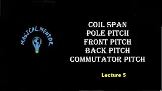 Coil span pole pitch commutator pitch etc(Lecture 5)
