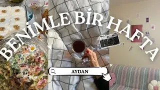 BENİMLE BİR HAFTA | karmakarışık bir video ama bu bir başlangıç