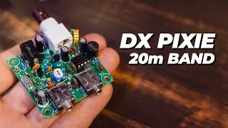 The $3 Pixie Transceiver Kit - Get It Ready For DX On 20m