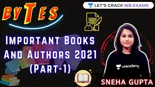 Important Books And Authors 2021 (Part-1) | WBCS | Bytes By Sneha Gupta