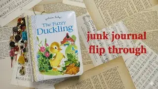 The Fuzzy Duckling - Junk Journal Flip through 