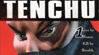 Let's Play Tenchu: Stealth Assassins (PS1) - Part 1