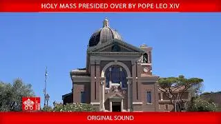 February 15 2026, Holy Mass - Pope Leo XIV