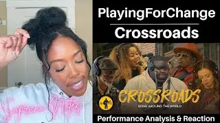 Opera Singer Reacts PlayingForChange Crossroads | Masterclass |