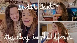 Dental chat & The Ivy in Guildford vlog