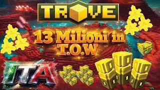 13M Flux in ToW....Ganda ? Trove ITA!