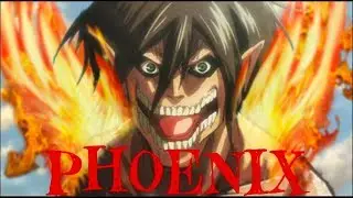 Attack on Titan: Phoenix [AMV]
