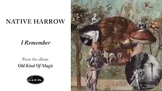 Native Harrow - I Remember