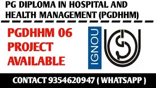 PGDHHM 06 Ignou Project / Ignou PGDHHM Project submission / PGDHHM 06 Project Work