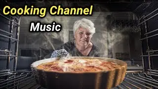 Cooking channel background Music (Copyright Free Music)