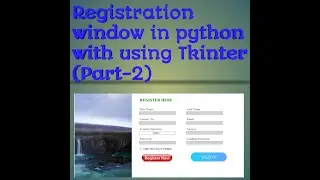 Registration window in python with using of tkinter module (Part-2) || PYTHON WORLD ||