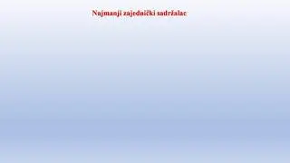 23   Najmanji zajednički sadržalac   obrada