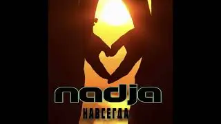 NADJA - Навсегда