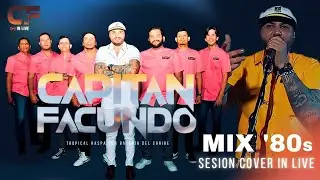 Mix 80s - Sesi&oacute;n Cover Live [Capit&aacute;n Facundo] - Raspacanilla 