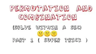 PERMUTATION AND COMBINATION  (P AND C) SHORTCUT//TRICKS FOR NDA/JEE/AIRFOCRE GROUP X/ CLASS 11 NCERT