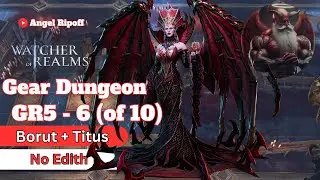 WoR - Gear Dungeon 2 Stage 6 - Gear Raid - GD2 6 - Watcher of Realms