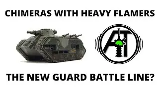 Chimera with Heavy Flamers - New Strong Battle Line Unit for Imperial Guard / Astra Militarum?