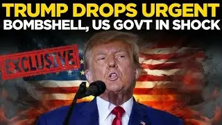 Trump LIVE: US President Drops Urgent Bombshell, Americans in Shock#TrumpAnnouncement#PoliticalNews